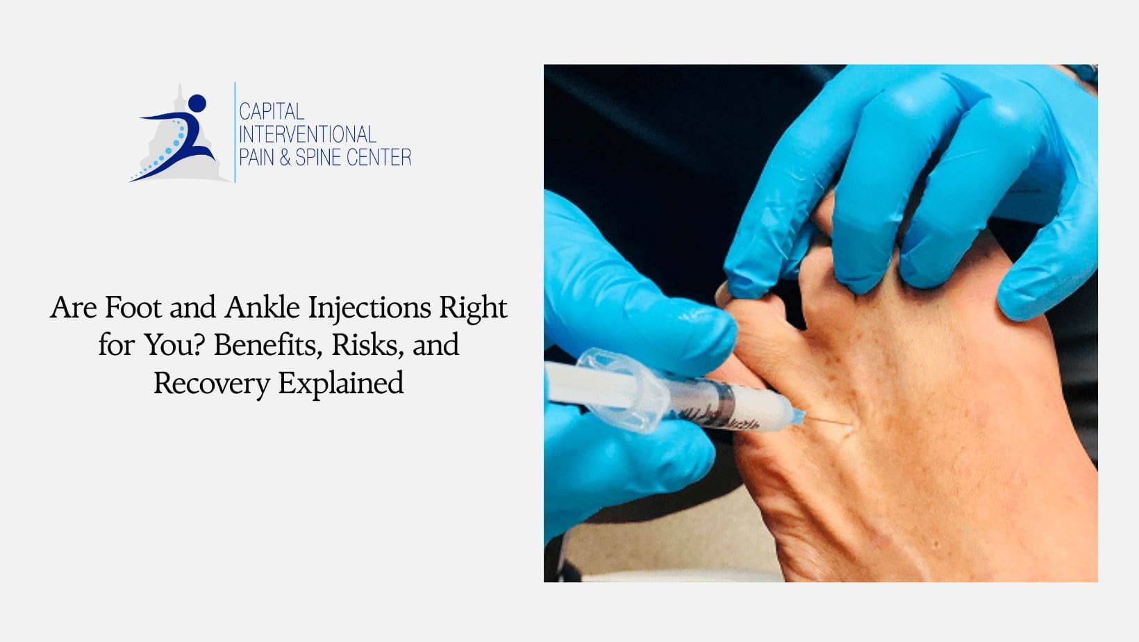 Are Foot and Ankle Injections Right for You Benefits, Risks, and Recovery Explained